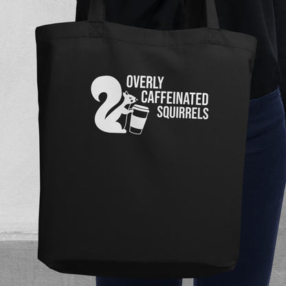 Overly Caffeinated Squirrels - Eco Tote Bag