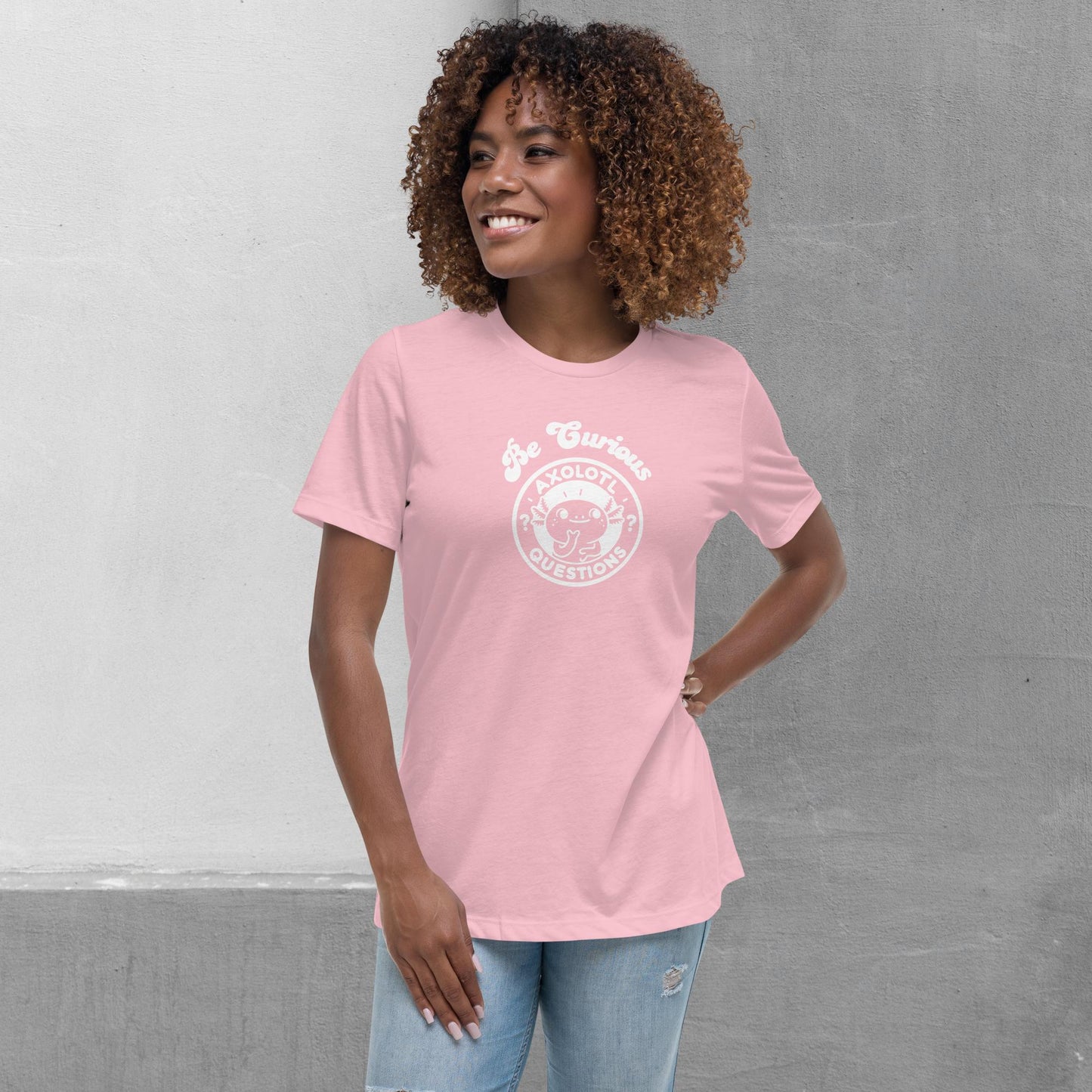 Axolotl Questions - Be Curious T-shirt - Premium women's relaxed tee